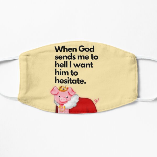 technoblade quote , when god sends me to hell I want him to hesitate Flat Mask RB0206 product Offical Technoblade Merch
