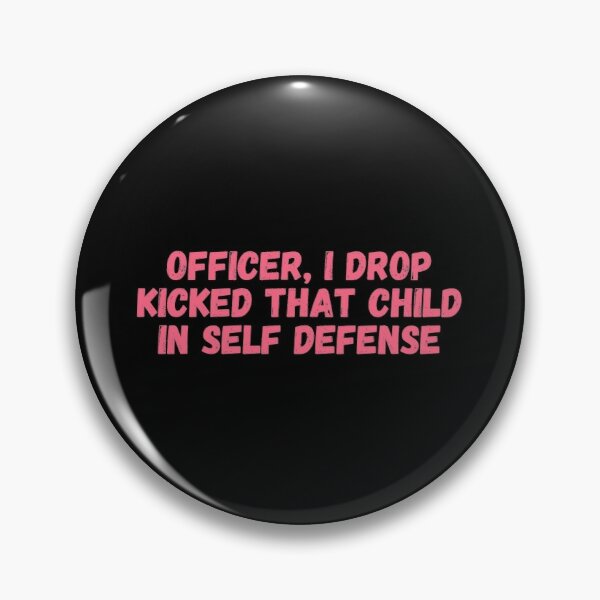 Officer I drop kicked that child In self defense, technoblade funny quote Pin RB0206 product Offical Technoblade Merch